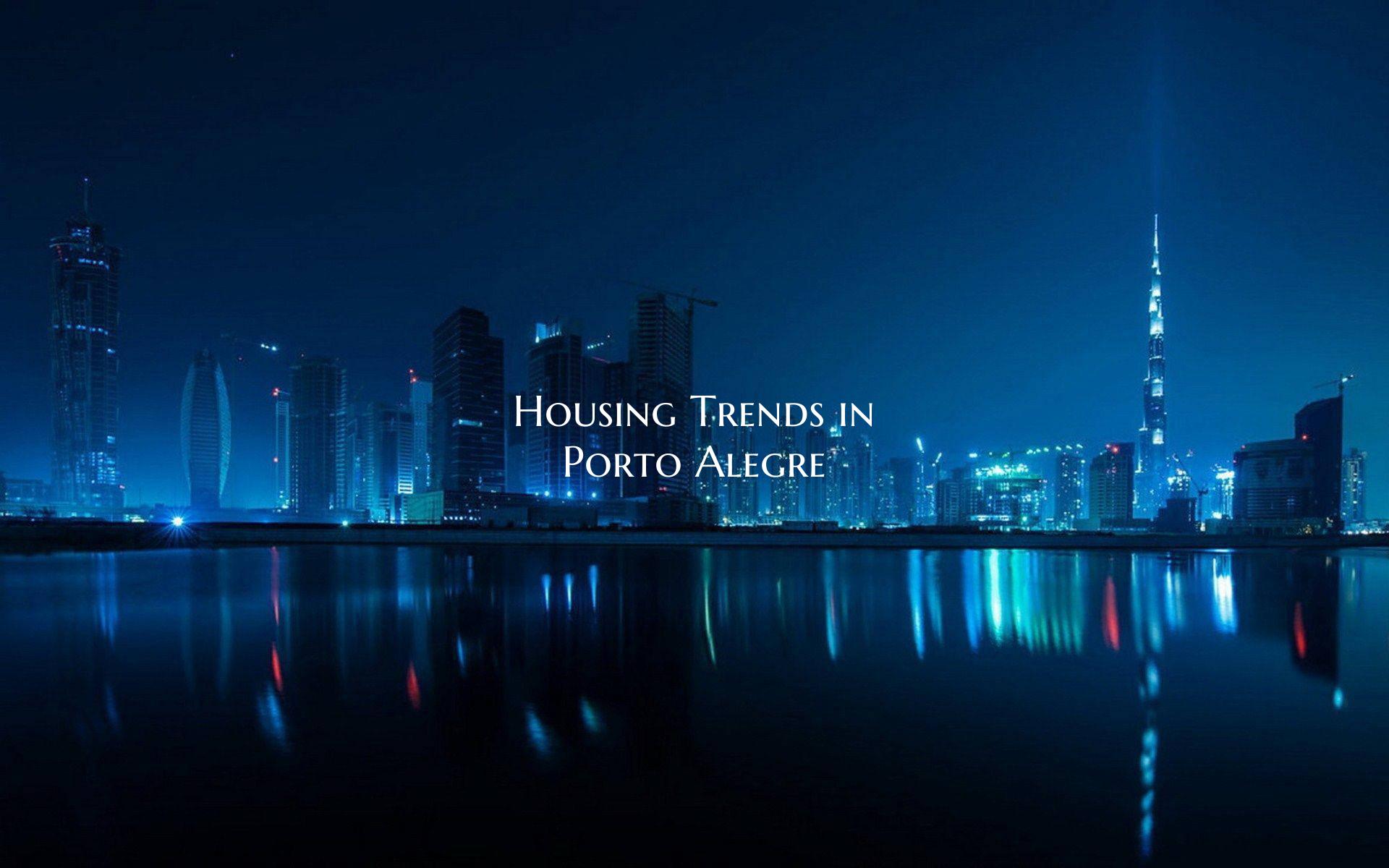 Housing Trends in Porto Alegre