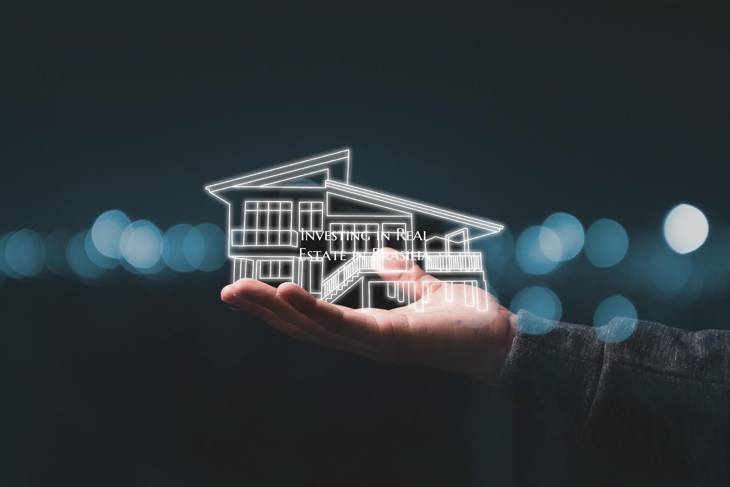 Investing in Real Estate in Brasilia