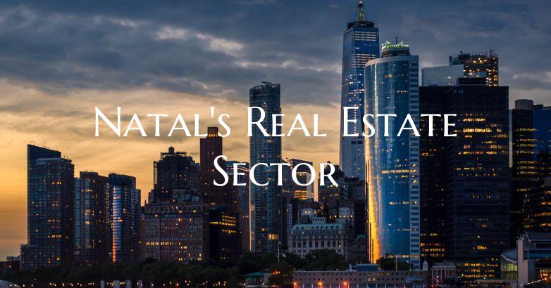 Natal's Real Estate Sector