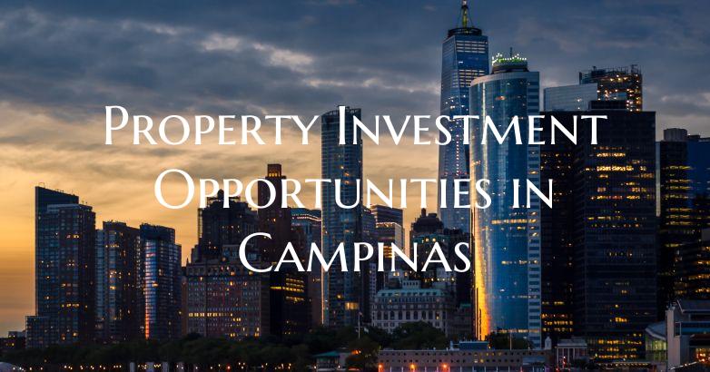 Property Investment Opportunities in Campinas
