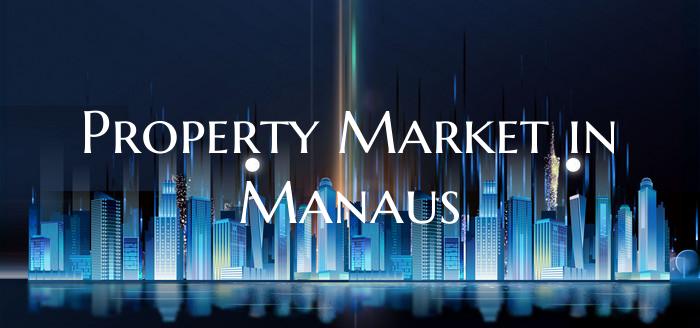 Property Market in Manaus