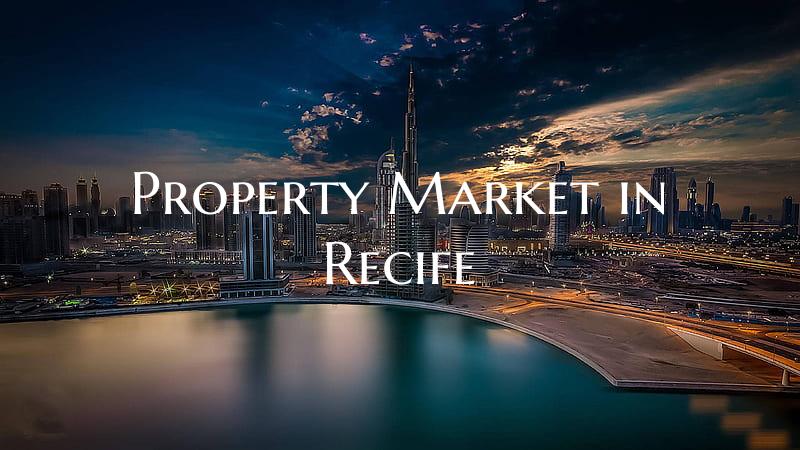 Property Market in Recife